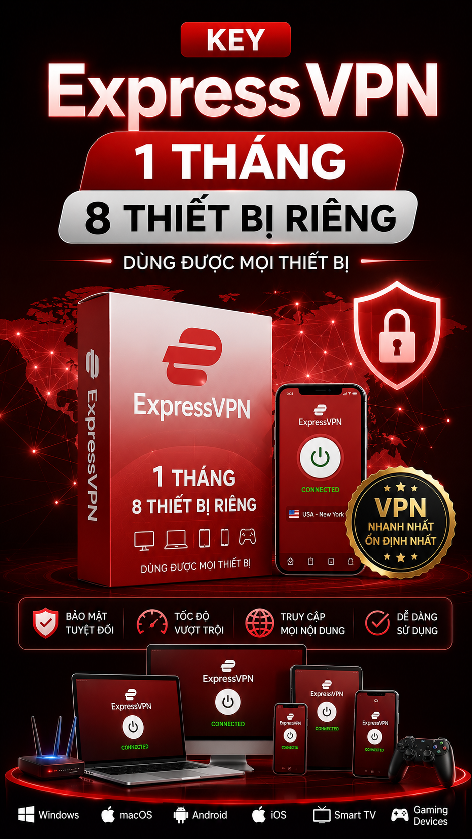 -KEY Express VPN 1 THÁNG 8 THIẾT BỊ RIÊNG DÙNG ĐƯỢC MỌI THIẾT BỊ
